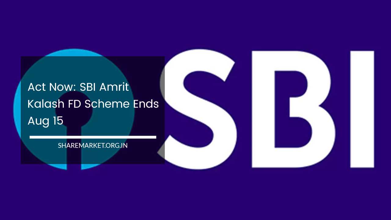 SBI Amrit Kalash FD Scheme