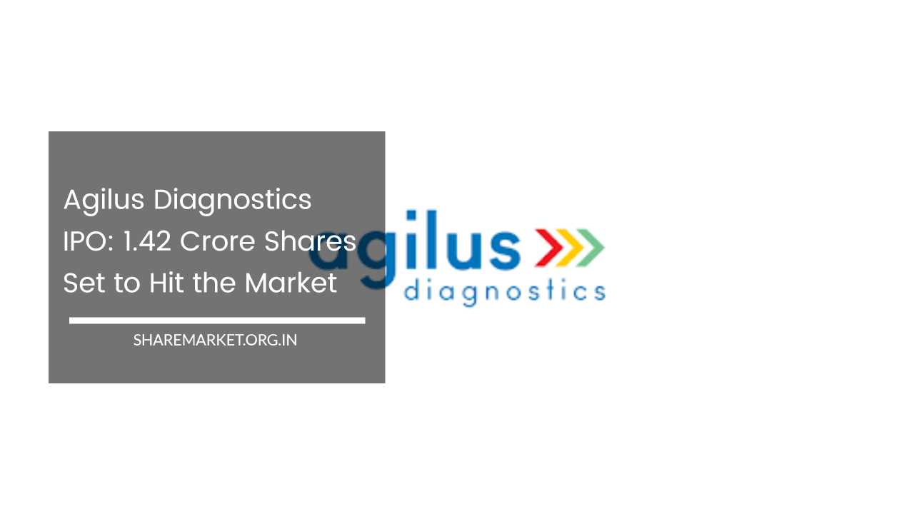 Agilus Diagnostics IPO