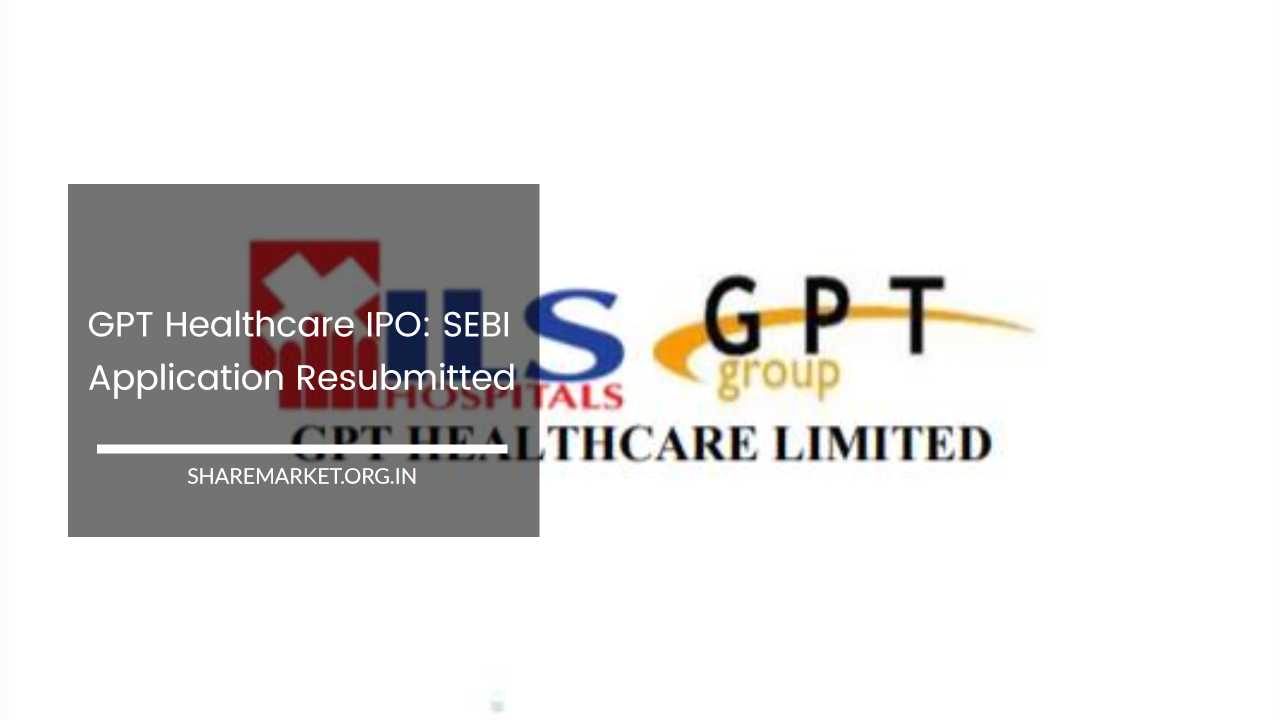 GPT Healthcare IPO