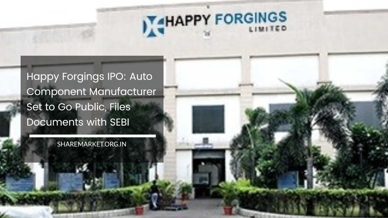 Happy Forgings IPO