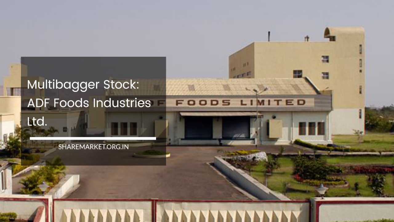 ADF Foods Industries Ltd.