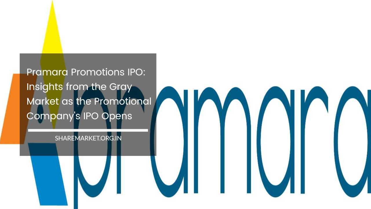 Pramara Promotions IPO