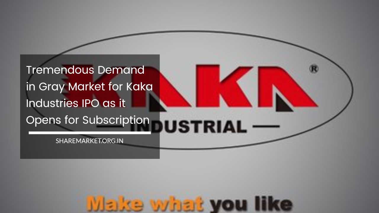 Kaka Industries IPO 