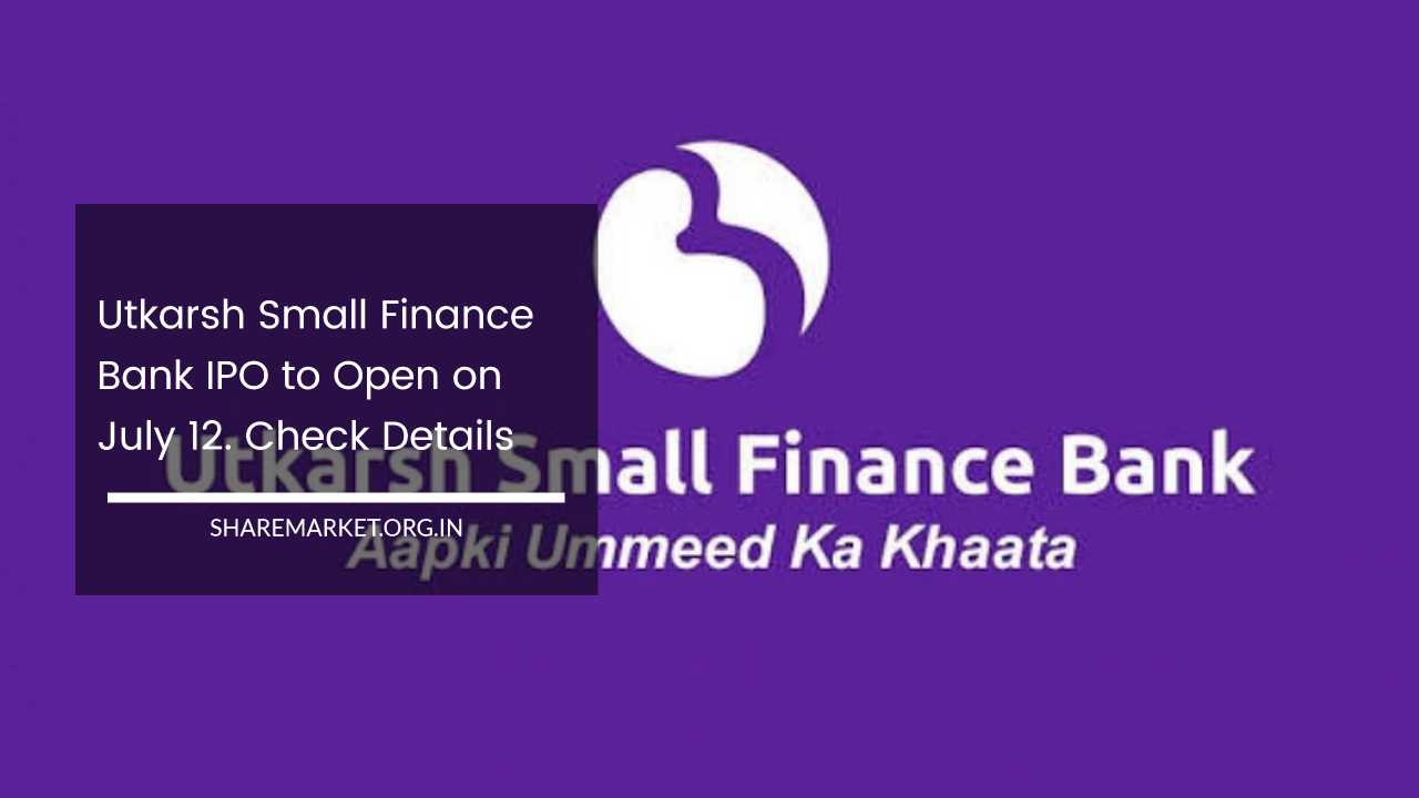 Utkarsh Small Finance Bank IPO